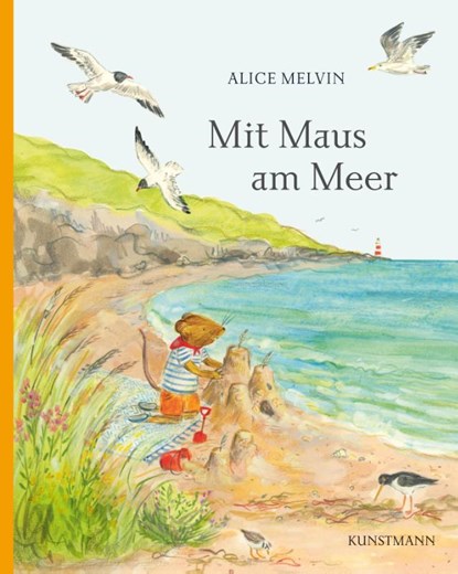 Mit Maus am Meer, Alice Melvin - Gebonden - 9783956146312