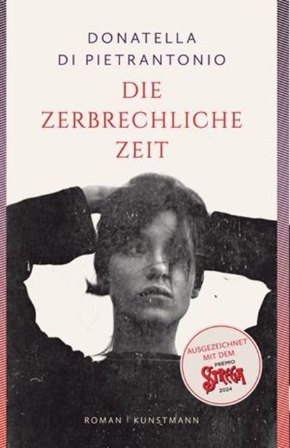 Die zerbrechliche Zeit, Donatella Di Pietrantonio - Ebook - 9783956146343