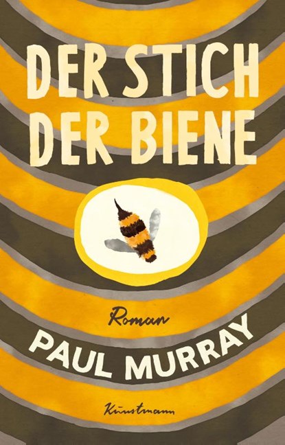 Der Stich der Biene, Paul Murray - Paperback - 9783956146350