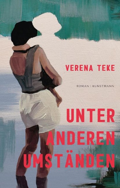 Unter anderen Umständen, Verena Teke - Gebonden - 9783956146510