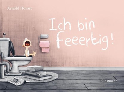 Ich bin feeertig!, Arnold Hovart - Paperback - 9783956146794