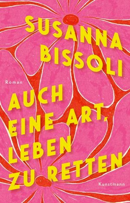 Auch eine Art, Leben zu retten, Susanna Bissoli - Ebook - 9783956146800
