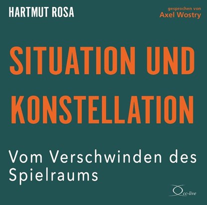 Situation und Konstellation, Hartmut Rosa - AVM - 9783956163371