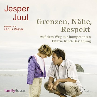 Grenzen, Nähe, Respekt, Jesper Juul - AVM - 9783956163401