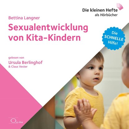 Sexualentwicklung von Kita-Kindern, Bettina Langner - AVM - 9783956163760