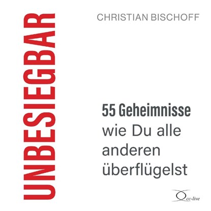 Unbesiegbar, Christian Bischoff - AVM - 9783956164866