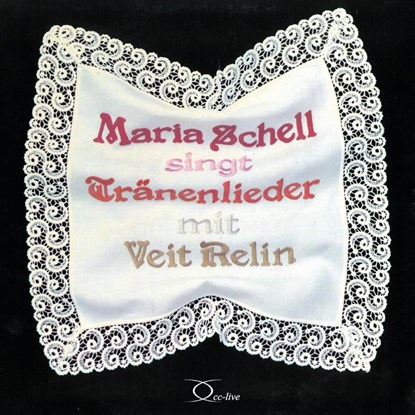 Maria Schell singt Tränenlieder mit Veit Relin, niet bekend - AVM - 9783956165177