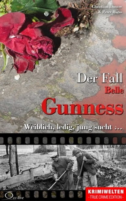 Der Fall Belle Gunness, Christian Lunzer ; Peter Hiess - Ebook - 9783956165535
