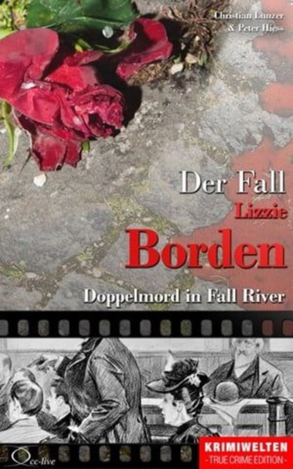 Der Fall Lizzie Borden, Christian Lunzer ; Peter Hiess - Ebook - 9783956165559
