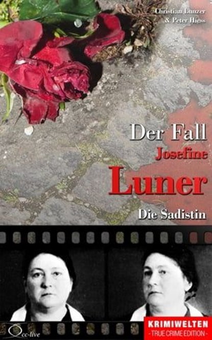 Der Fall Josefine Luner, Christian Lunzer ; Peter Hiess - Ebook - 9783956165658