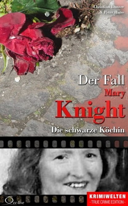 Der Fall Katherine Mary Knight, Christian Lunzer ; Peter Hiess - Ebook - 9783956165726