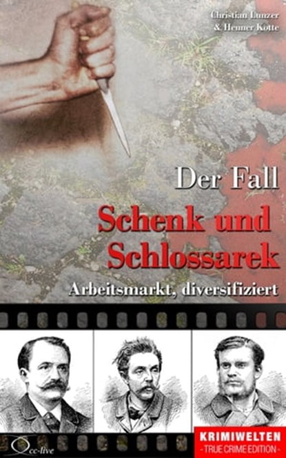Der Fall Schenk und Schlossarek, Christian Lunzer ; Henner Kotte - Ebook - 9783956165733