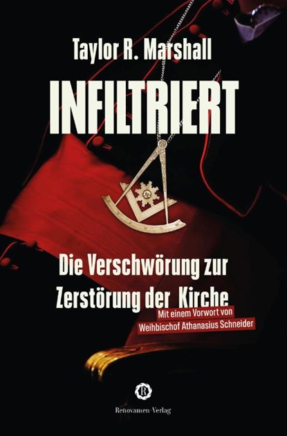Infiltriert, Taylor Marshall - Paperback - 9783956211416