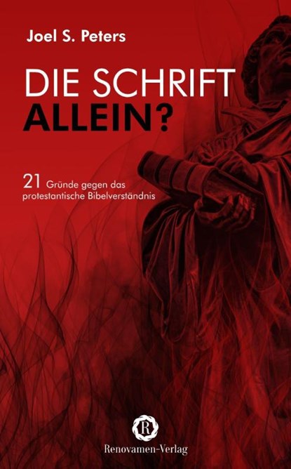 Die Schrift allein?, Joel S. Peters - Paperback - 9783956211508