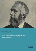 Aus Insulinde - Malayische Reisebriefe | Ernst Haeckel | 
