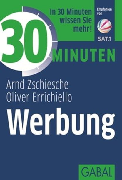 30 Minuten Werbung, Arnd Zschiesche ; Oliver Errichiello - Ebook - 9783956230721