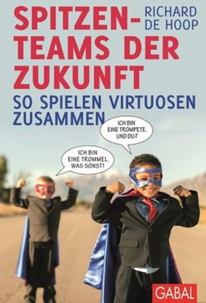 Spitzenteams der Zukunft, Richard de Hoop - Ebook - 9783956231032