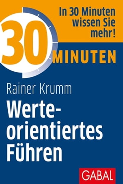 30 Minuten Werteorientiertes Führen, Rainer Krumm - Ebook - 9783956231278