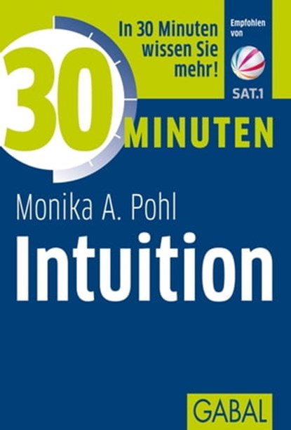 30 Minuten Intuition, Monika A. Pohl - Ebook - 9783956234866