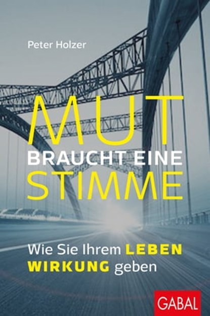 Mut braucht eine Stimme, Peter Holzer - Ebook - 9783956235214