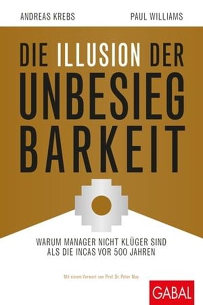 Die Illusion der Unbesiegbarkeit, Paul Williams ; Andreas Krebs - Ebook - 9783956236839