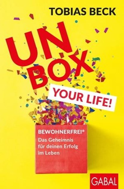 Unbox your Life!, Tobias Beck - Ebook - 9783956237744
