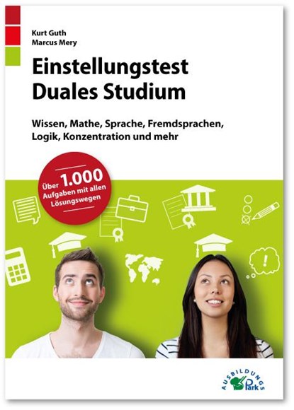 Einstellungstest Duales Studium, Kurt Guth ; Marcus Mery - Paperback - 9783956240676