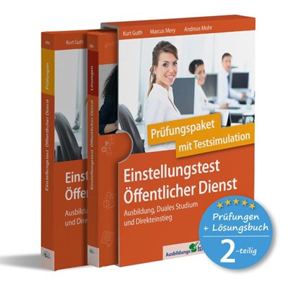 Einstellungstest Öffentlicher Dienst: Prüfungspaket mit Testsimulation, Kurt Guth ; Marcus Mery ; Andreas Mohr - Paperback - 9783956241512