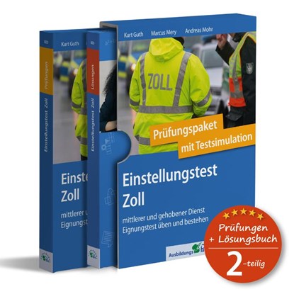 Einstellungstest Zoll: Prüfungspaket mit Testsimulation, Kurt Guth ; Marcus Mery - Paperback - 9783956241536