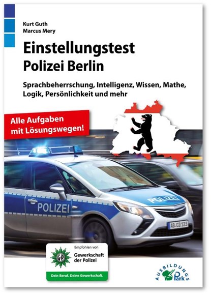 Einstellungstest Polizei Berlin, Kurt Guth ; Marcus Mery - Paperback - 9783956241598