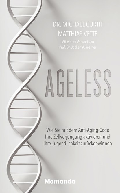 Ageless, Michael Curth ;  Matthias Vette - Gebonden - 9783956280535