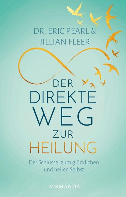 Der direkte Weg zur Heilung, Eric Pearl ; Jillian Fleer - Gebonden - 9783956280641