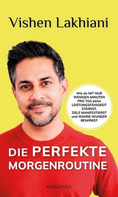 Die perfekte Morgenroutine, Vishen Lakhiani - Ebook - 9783956280696