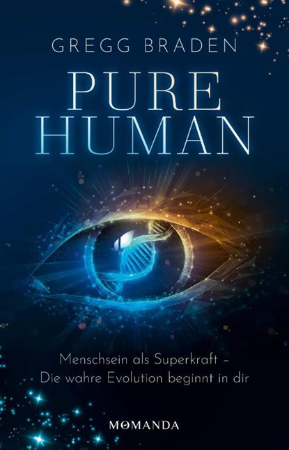 Pure Human, Gregg Braden - Gebonden - 9783956281440