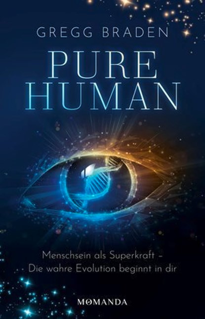 Pure Human, Gregg Braden - Ebook - 9783956281457