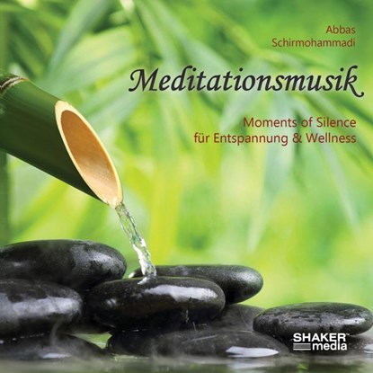 Meditationsmusik, Abbas Schirmohammadi - AVM - 9783956312755