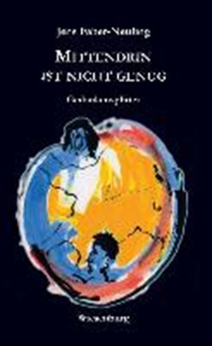 MITTENDRIN IST NICHT GENUG, FABER-NEULING,  Jens - Paperback - 9783956322938