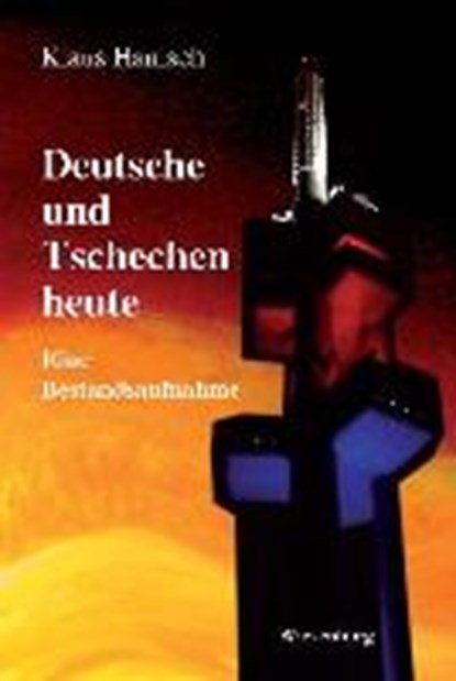 Deutsche und Tschechen heute, KLAUS,  Hanisch - Paperback - 9783956323836