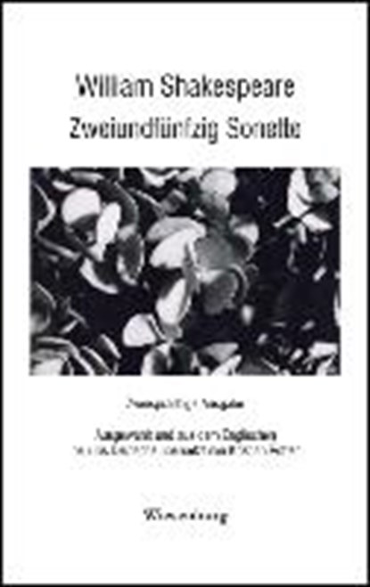 William Shakespeare - Zweiundfünfzig Sonette, ROTTER,  Kristian - Paperback - 9783956329692