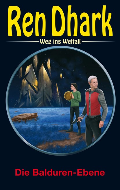 Ren Dhark - Weg ins Weltall 110: Die Balduren-Ebene, Alfred Bekker ;  Gary G. Aldrin ;  Nina Morawietz - Gebonden - 9783956341878