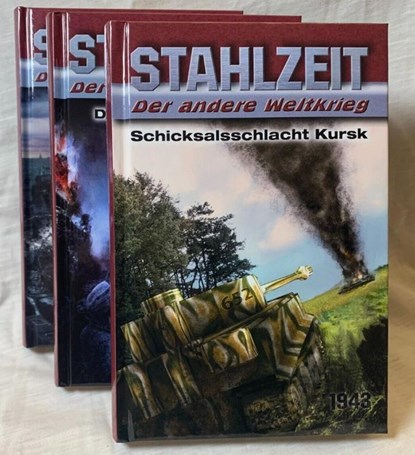 STAHLZEIT Bände 1-3: Schicksalsschlacht Kursk - Die Ostfront brennt! - D-Day: Die Invasion, Tom Zola - Gebonden - 9783956342103