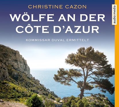 Wölfe an der Côte d'Azur, Christine Cazon - AVM - 9783956393372