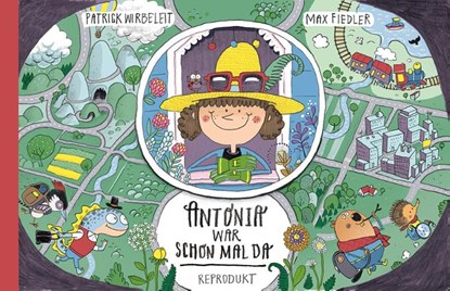 Antonia war schon mal da, Patrick Wirbeleit - Gebonden - 9783956401084