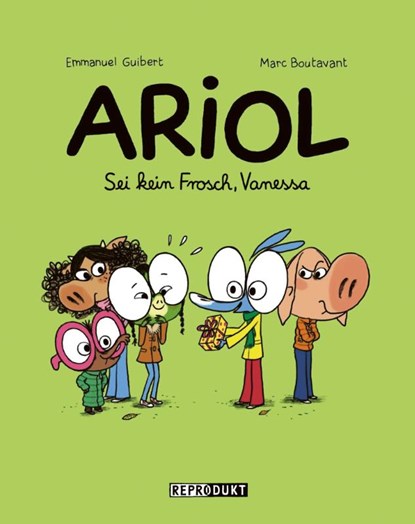 Ariol 11: Sei kein Frosch, Vanessa, Marc Boutavant ; Emmanuel Guibert - Paperback - 9783956402371