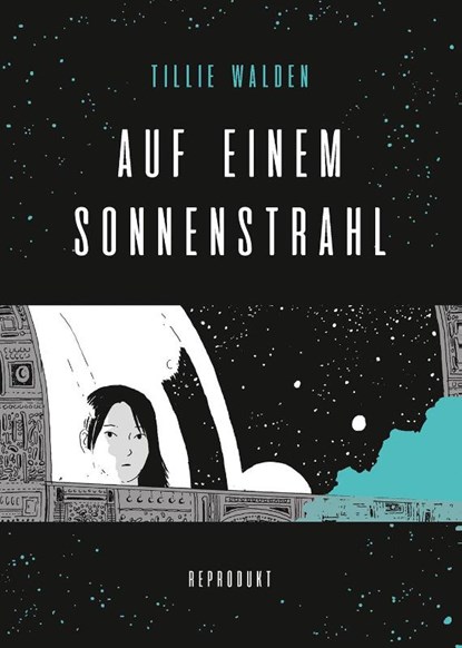 Auf einem Sonnenstrahl, Tillie Walden - Paperback - 9783956402425