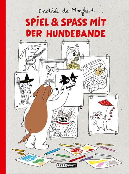 Spiel & Spaß mit der Hundebande, Dorothée de Monfreid - Paperback - 9783956402494