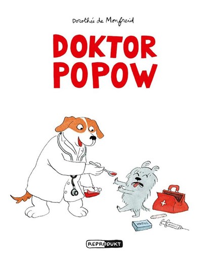 Doktor Popow, Dorothée de Monfreid - Gebonden - 9783956402869