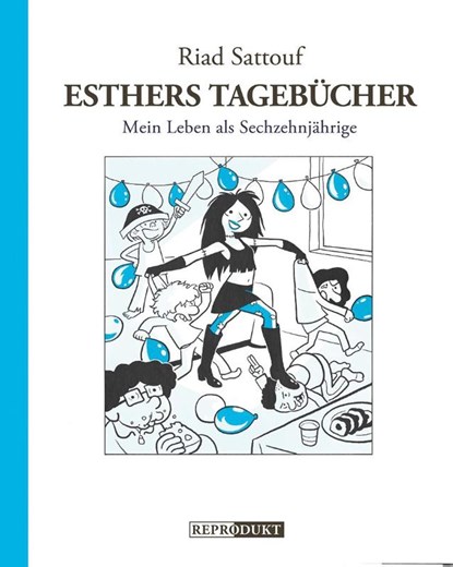 Esthers Tagebücher 7: Mein Leben als Sechzehnjährige, Riad Sattouf - Gebonden - 9783956403774