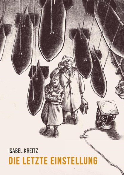 Die letzte Einstellung, Isabel Kreitz - Gebonden - 9783956404528