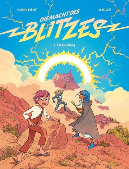 Die Macht des Blitzes 2, Mathieu Burniat ; Kerascoët - Gebonden - 9783956405051